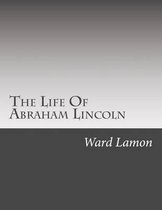 The Life of Abraham Lincoln