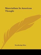Materialism in American Thought