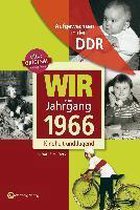 Aufgewachsen in der DDR - Wir vom Jahrgang 1966 - Kindheit und Jugend