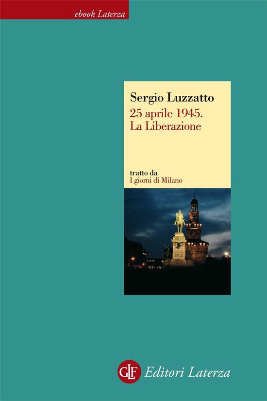 25 aprile 1945. La Liberazione - cover