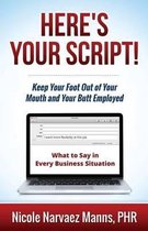 Here's Your Script!