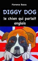 Diggy Dog le chien qui parlait anglais