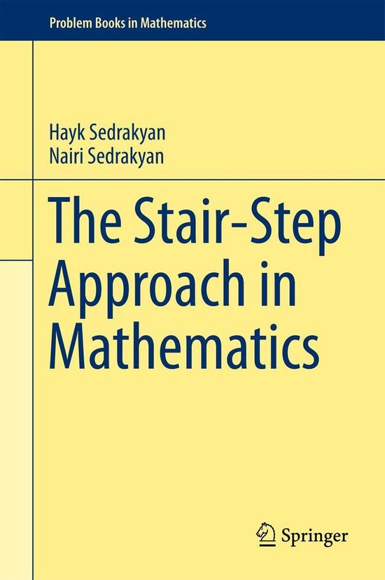 Problem books in mathematics the stair step approach in mathematics