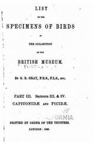 List of the Specimens of Birds in the Collection of the British Museum - Part III