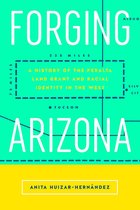 Latinidad: Transnational Cultures in the United States - Forging Arizona