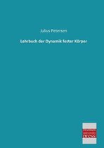 Lehrbuch Der Dynamik Fester Korper