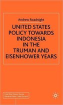 Cold War History- United States Policy Towards Indonesia in the Truman and Eisenhower Years