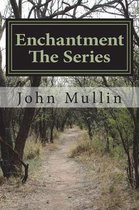 Enchantment the Series