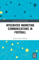 Critical Research in Football- Integrated Marketing Communications in Football