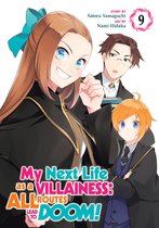 My Next Life as a Villainess Side Story: On the Verge of Doom! (Manga)- My Next Life as a Villainess: All Routes Lead to Doom! (Manga) Vol. 9