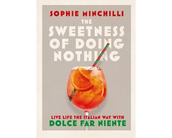 The Sweetness of Doing Nothing