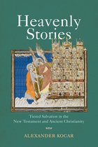 Divinations: Rereading Late Ancient Religion- Heavenly Stories