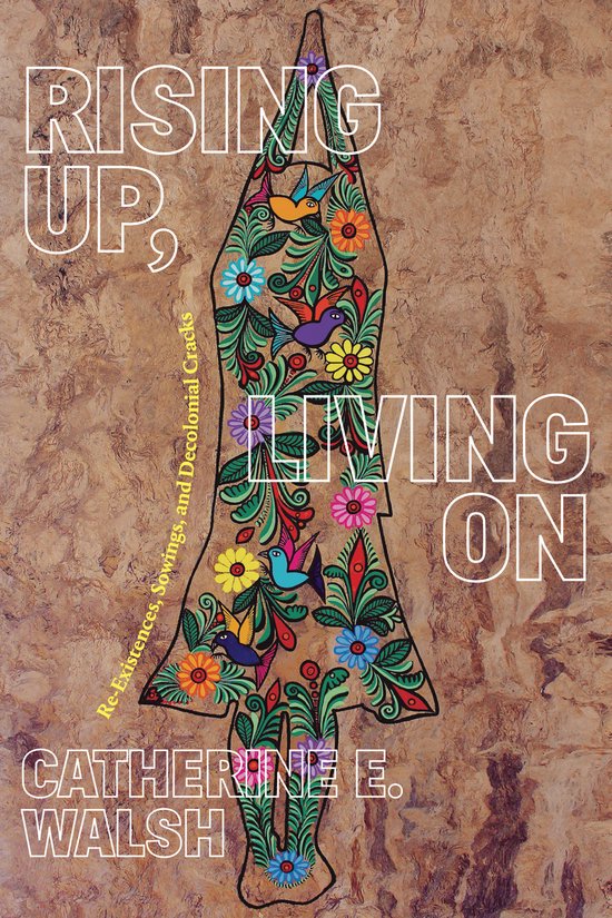 On Decoloniality- Rising Up, Living on