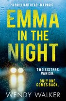 Emma in the Night The bestselling new gripping thriller from the author of All is Not Forgotten 181 POCHE