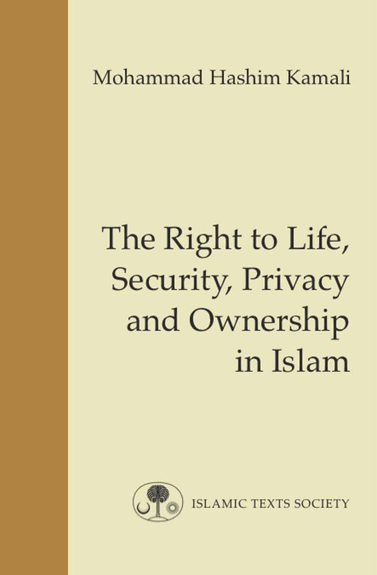 Right To Life, Security, Privacy And Ownership In Islam - cover