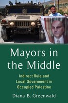 Columbia Studies in Middle East Politics- Mayors in the Middle