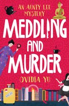 MEDDLING AND MURDER An Aunty Lee Mystery Aunty Lee Mysteries
