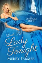 The Unsuitable Brides 4 - Luck be a Lady Tonight