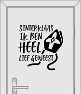 Sinterklaas Sticker: 'Sinterklaas ik ben heel lief geweest' - Kleur: Zwart - 1 Stuk - formaat: 50x50cm - raamsticker - deursticker - muursticker