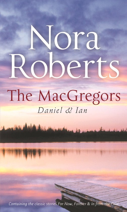 The Macgregors Daniel & Ian, Nora Roberts 9780263889789 Boeken bol