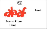 1x Tekstbordje mini Alaaf Rood - 6cm x 11cm dikte 5mm - hout - Raam decoratie thema feest festival Carnaval optocht