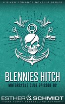 Blennies Hitch MC 2 - Blennies Hitch Motorcycle Club Episode 02