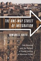 The OneWay Street of Integration Fair Housing and the Pursuit of Racial Justice in American Cities