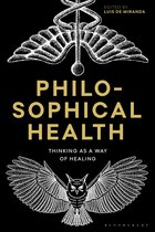 Re-inventing Philosophy as a Way of Life - Philosophical Health