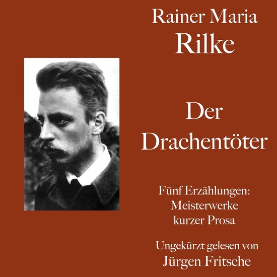 Rainer Maria Rilke: Der Drachentöter. Fünf Erzählungen - cover