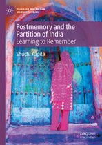 Palgrave Macmillan Memory Studies- Postmemory and the Partition of India
