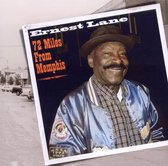 Ernest Lane - 72 Miles From Memphis (CD)