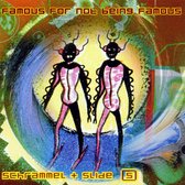 Schrammel & Slide - Famous For Not Being Famous (CD)