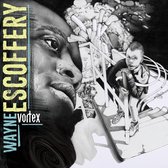 Wayne Escoffery - Vortex (CD)