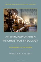 Explorations in Philosophy and Theology - Anthropomorphism in Christian Theology