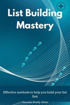 List Building Mastery