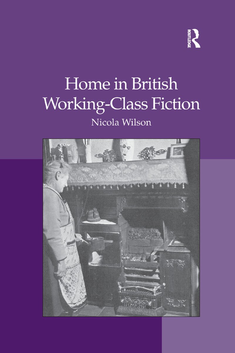 Home In British Working-class Fiction van Nicola Wilson