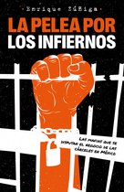 La pelea por los infiernos. Las mafias que se disputan el negocio de las cárcele s en México / The Fight for Hell
