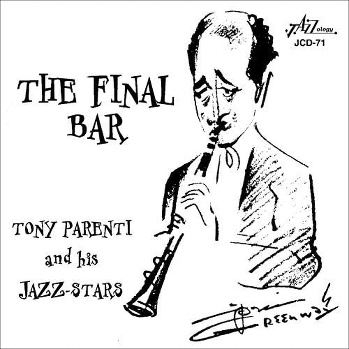Tony Parenti And His Jazz-Stars - The Final Bar (CD)