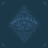 Smokeheads - All In (CD)