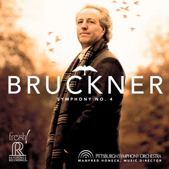 Pittsburgh Symphony Orchestra, Manfred Honeck - Bruckner: Symphony No. 4 In E Flat Major 'Romantic' (Hybrid SACD)