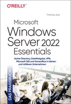 Das Praxisbuch - Microsoft Windows Server 2022 Essentials – Das Praxisbuch