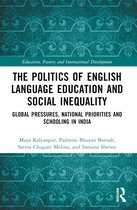 Education, Poverty and International Development-The Politics of English Language Education and Social Inequality