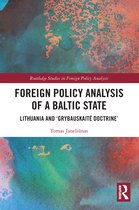 Routledge Studies in Foreign Policy Analysis- Foreign Policy Analysis of a Baltic State