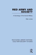 Routledge Library Editions: Cold War Security Studies- Red Army and Society