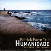 Patrick Favre Trio - Humanidade (CD)