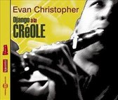 Evan Christopher - Django À La Creole (CD)