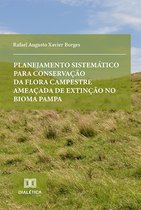 Planejamento sistemático para conservação da flora campestre ameaçada de extinção no bioma Pampa