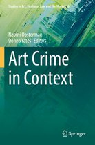 Studies in Art, Heritage, Law and the Market- Art Crime in Context