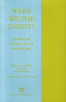 Were We the Enemy? American Survivors of Hiroshima