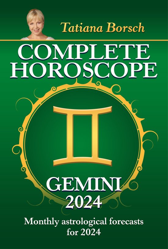 Complete Horoscope Gemini 2024 (ebook), Tatiana Borsch 9789925609512